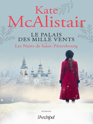 cover image of Le palais des Mille Vents--Tome 2 Les nuits de Saint-Petersbourg